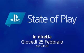 State of Play Streaming 25 Febbraio