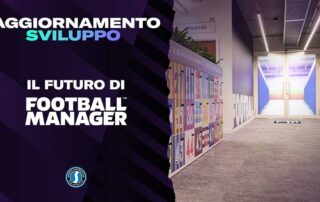 Football Manager 2025, una rivoluzione per la serie