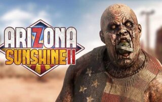 Arizona Sunshine 2 Data di Uscita e fantastico video gameplay!